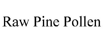 RAW Pine Pollen Trademark